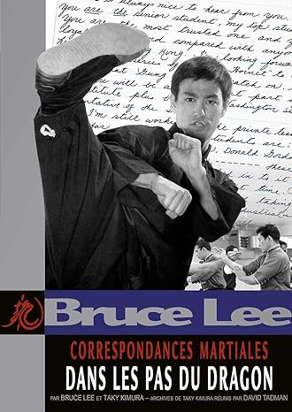 Bruce Lee - Correspondances Martiales (Tome 2) : Dans les Pas du Dragon