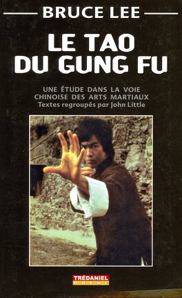 Le Tao du Gung Fu : Une Étude dans la Voie des Arts Martiaux